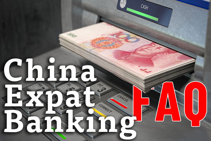 China Expat Banking Guide FAQ